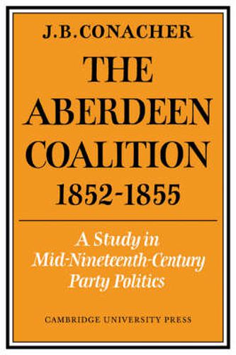Cover image for The Aberdeen Coalition 1852-1855