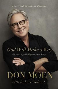 Cover image for God Will Make a Way: Discovering His Hope in Your Story