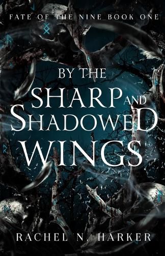 Cover image for By the Sharp and Shadowed Wings