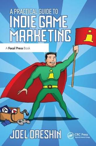 Cover image for A Practical Guide to Indie Game Marketing