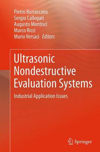 Ultrasonic Nondestructive Evaluation Systems: Industrial Application Issues