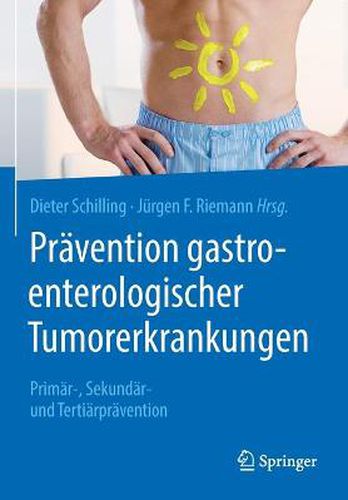 Cover image for Pravention gastroenterologischer Tumorerkrankungen: Primar-, Sekundar- und Tertiarpravention