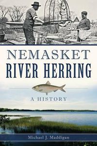 Cover image for Nemasket River Herring: A History