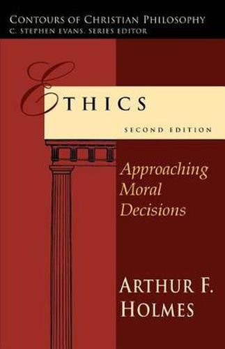 Cover image for Ethics: Contours of Christian Philosophy