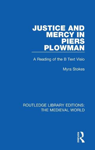 Cover image for Justice and Mercy in Piers Plowman: A Reading of the B Text Visio