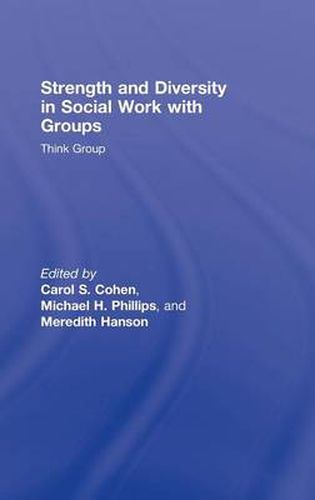 Cover image for Strength and Diversity in Social Work with Groups: Think Group