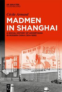 Cover image for Madmen in Shanghai