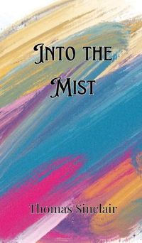 Cover image for Into the Mist