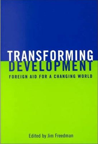 Cover image for Transforming Development: Foreign Aid for a Changing World
