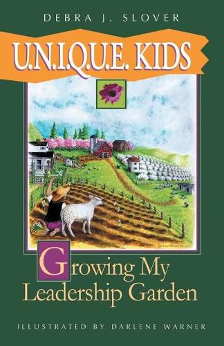 Cover image for U.N.I.Q.U.E. Kids: Growing My Leadership Garden