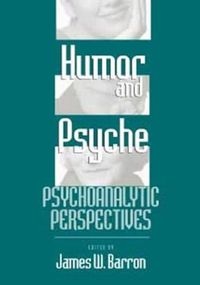 Cover image for Humor and Psyche: Psychoanalytic Perspectives