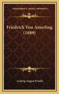 Cover image for Friedrich Von Amerling (1889)