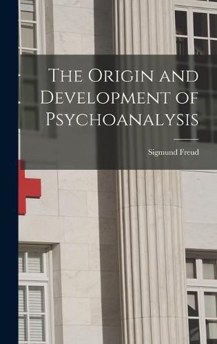 The Origin and Development of Psychoanalysis