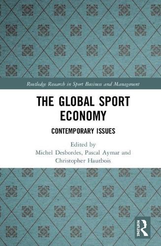 Cover image for The Global Sport Economy: Contemporary Issues