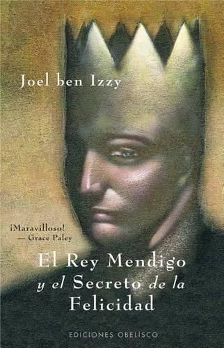 Cover image for El Rey Mendigo y El Secreto de La Felicidad