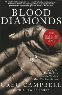 Cover image for Blood Diamonds, Revised Edition: Tracing the Deadly Path of the World's Most Precious Stones