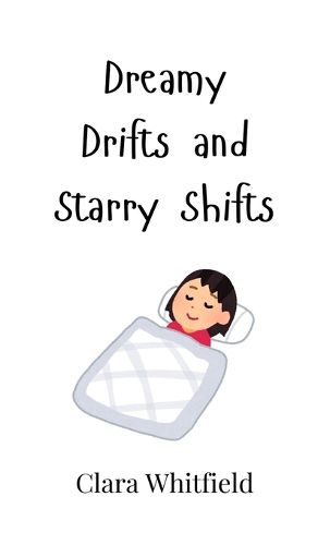 Cover image for Dreamy Drifts and Starry Shifts