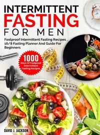 Cover image for Intermittent Fasting For Men