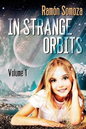 Cover image for In Strange Orbits - Volume 1