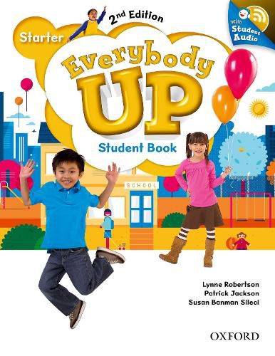 Cover image for Everybody Up: Starter Level: Student Book with Audio CD Pack: Linking your classroom to the wider world