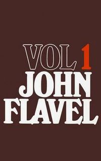 Cover image for John Flavel, Volume 1