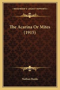 Cover image for The Acarina or Mites (1915)