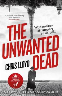 Cover image for The Unwanted Dead: Winner of the HWA Gold Crown for Best Historical Fiction