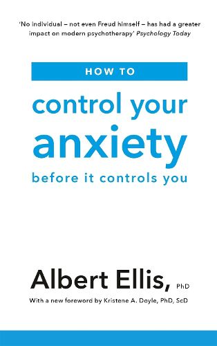 Cover image for How to Control Your Anxiety: Before it Controls You