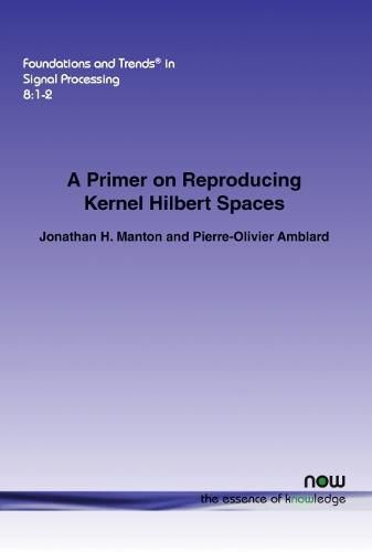 A Primer on Reproducing Kernel Hilbert Spaces