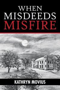 Cover image for When Misdeeds Misfire