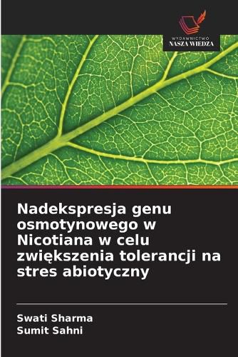 Cover image for Nadekspresja genu osmotynowego w Nicotiana w celu zwiększenia tolerancji na stres abiotyczny