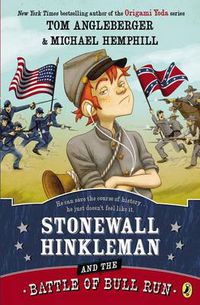 Cover image for Stonewall Hinkleman and the Battle of Bull Run