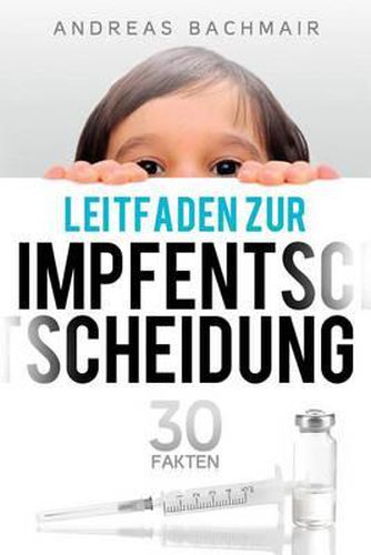 Cover image for Leitfaden zur Impfentscheidung: 30 Fakten