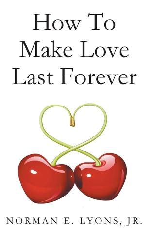 Cover image for How to Make Love Last Forever