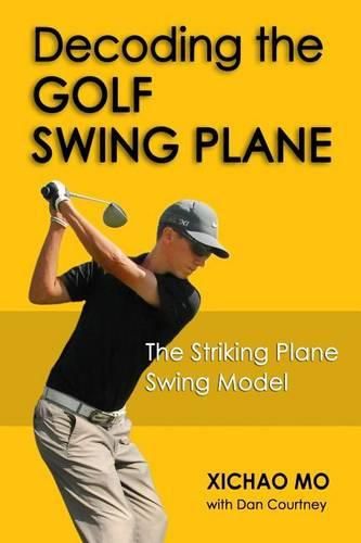 Cover image for Decoding the Golf Swing Plane: The Striking Plane Swing Model