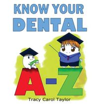 Cover image for Know Your Dental A-Z