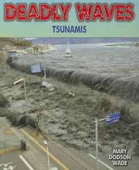 Cover image for Deadly Waves: Tsunamis