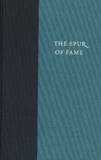 Cover image for Spur of Fame: Dialogues of John Adams & Benjamin Rush, 1805-1813