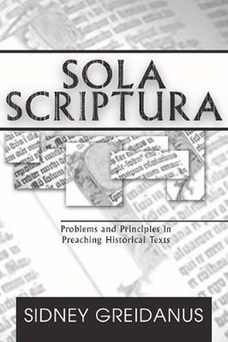 Sola Scriptura: Problems and Principles in Preaching Historical Texts