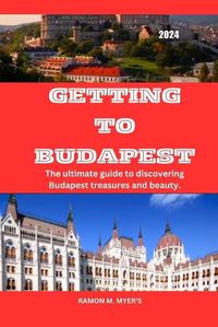 Cover image for Getting to Budapest 2024