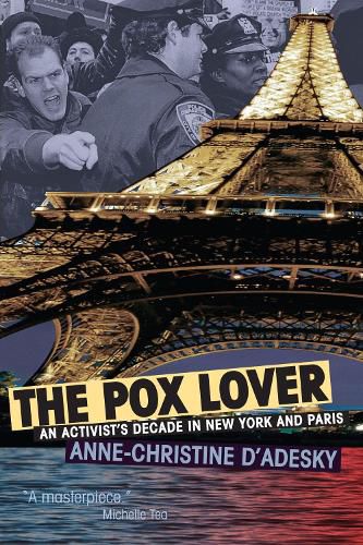 Cover image for The Pox Lover: An Activist's Decade in Paris and New York