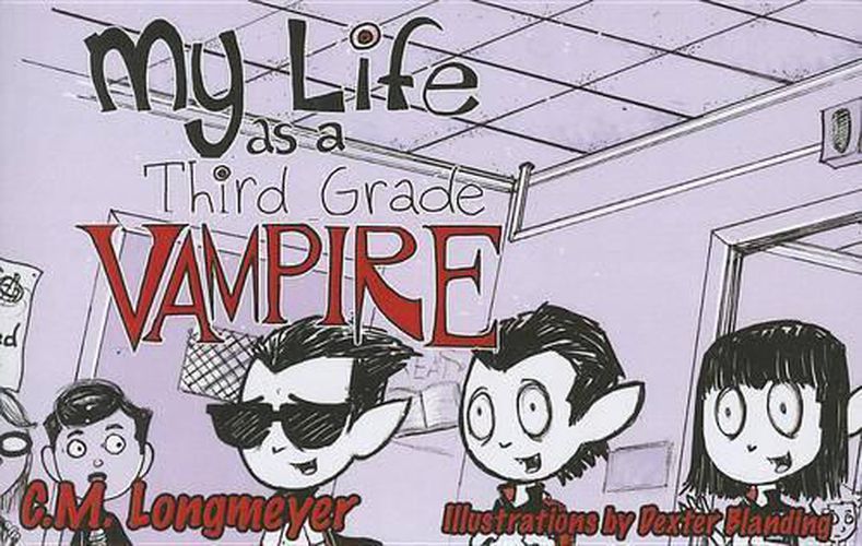 Cover image for My Life as a Third Grade Vampire