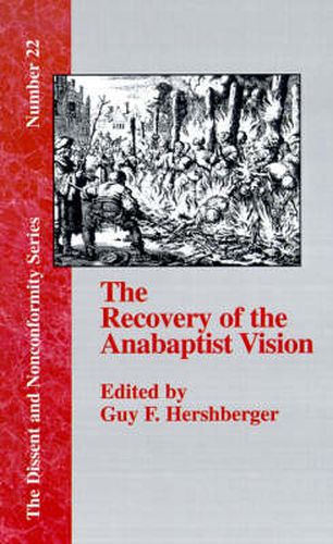 Cover image for The Recovery of the Anabaptist Vision: A Sixtieth Anniversary Tribute to Harold S. Bender