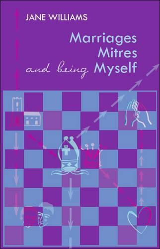 Cover image for Marriage, Mitres and Being Myself