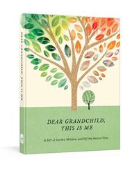 Cover image for Dear Grandchild, This Is Me