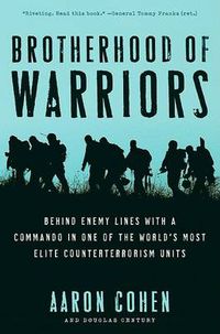 Cover image for Brotherhood fo Warriors: Behind Enemy Lines with a Commando in One of th e World's Most Elite Counterterrorism Units