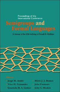 Cover image for Semigroups And Formal Languages - Proceedings Of The International Conference