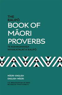 Cover image for The Raupo Book Of Maori Proverbs