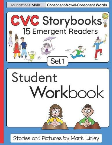 Cover image for CVC Storybooks SET 1 Student Workbook: 15 Emergent Readers with Spelling Practice