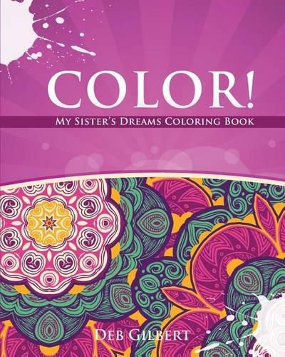 Cover image for Color! My Sister's Dreams Coloring Book